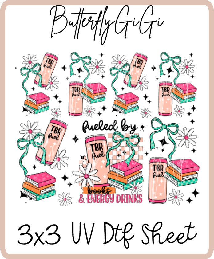 Fueled by TBR energy Drinks UV Dtf SHEET