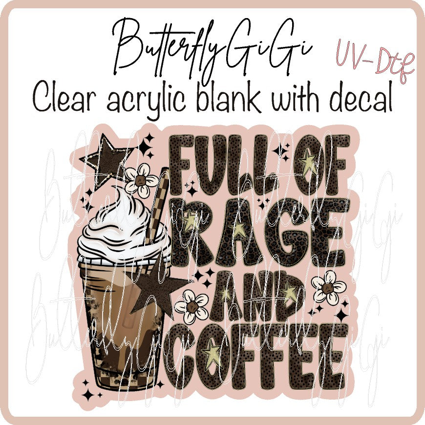 Full of rage Coffee UvDTF