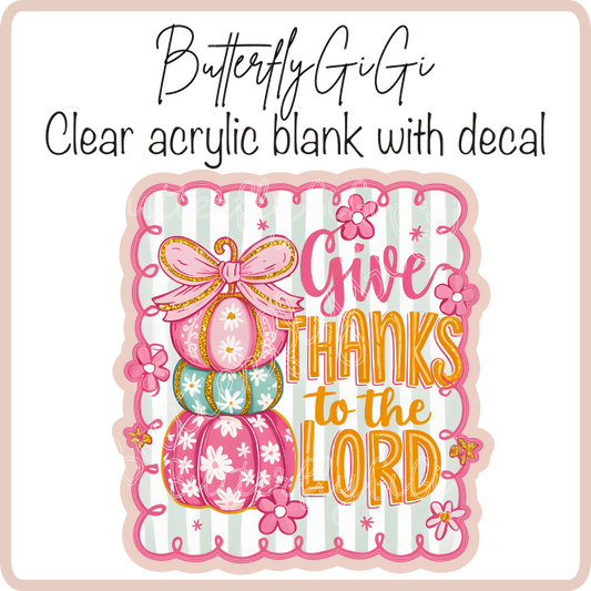 Give thanks to the Lord Pink