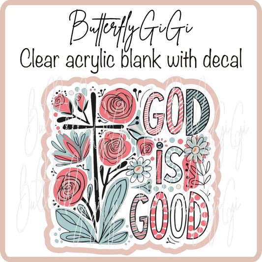 God is Good Floral