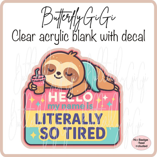 Hello so Tired