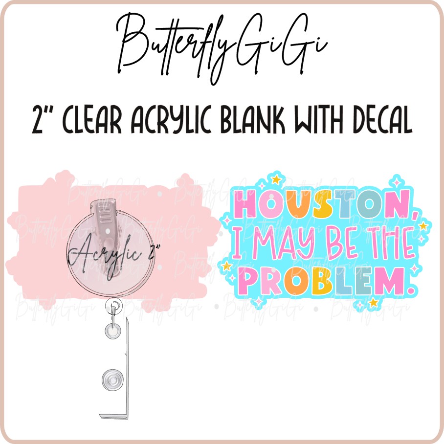 Houston I a may be the problem