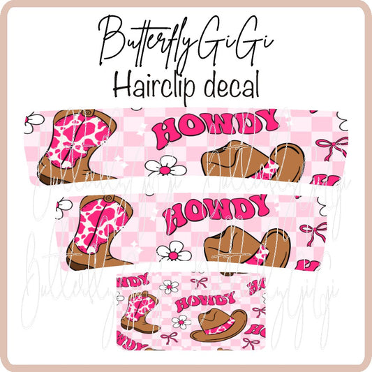 Howdy Hair Clip DECAL