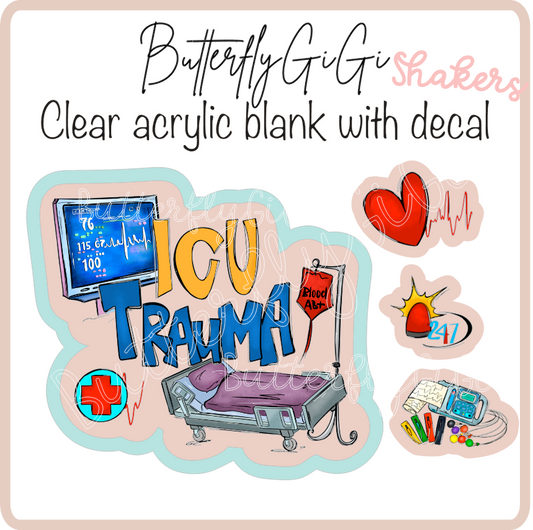ICU Trauma  SHAKER UvDtf