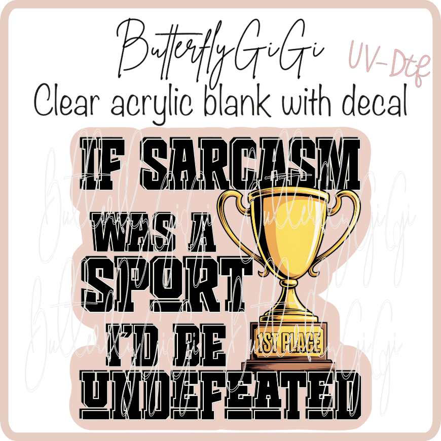 If Sarcasm Sport UvDTF