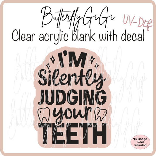 UVDTF Medical Silently Judging Teeth