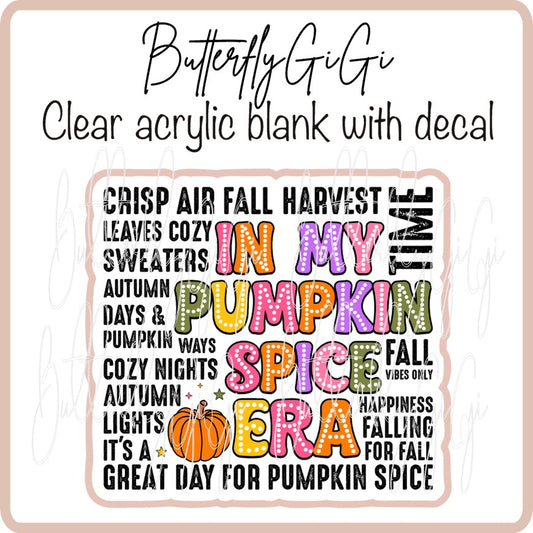 Fall In my Pumpkin Spice Era Bright