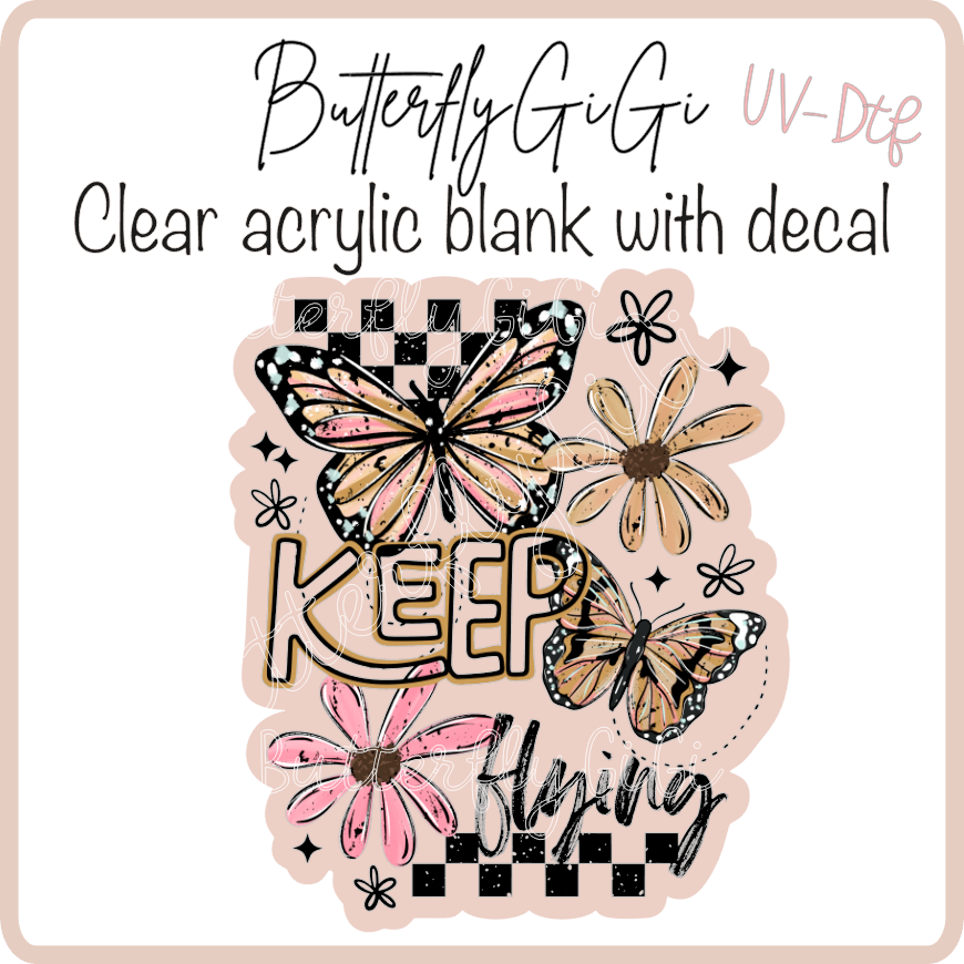 Keep flying butterflies daisy UvDTF