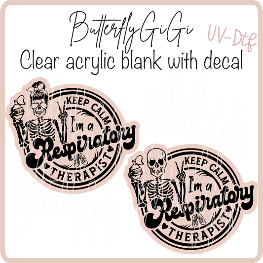 Keep Calm Respiratory Therapist UvDTF