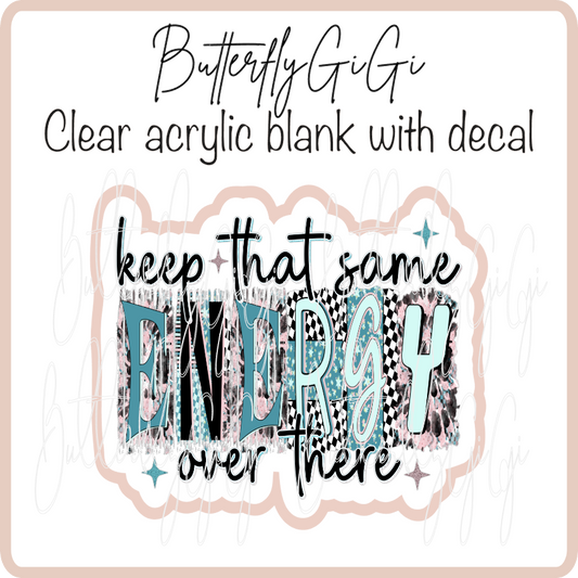 Keep Energy over There