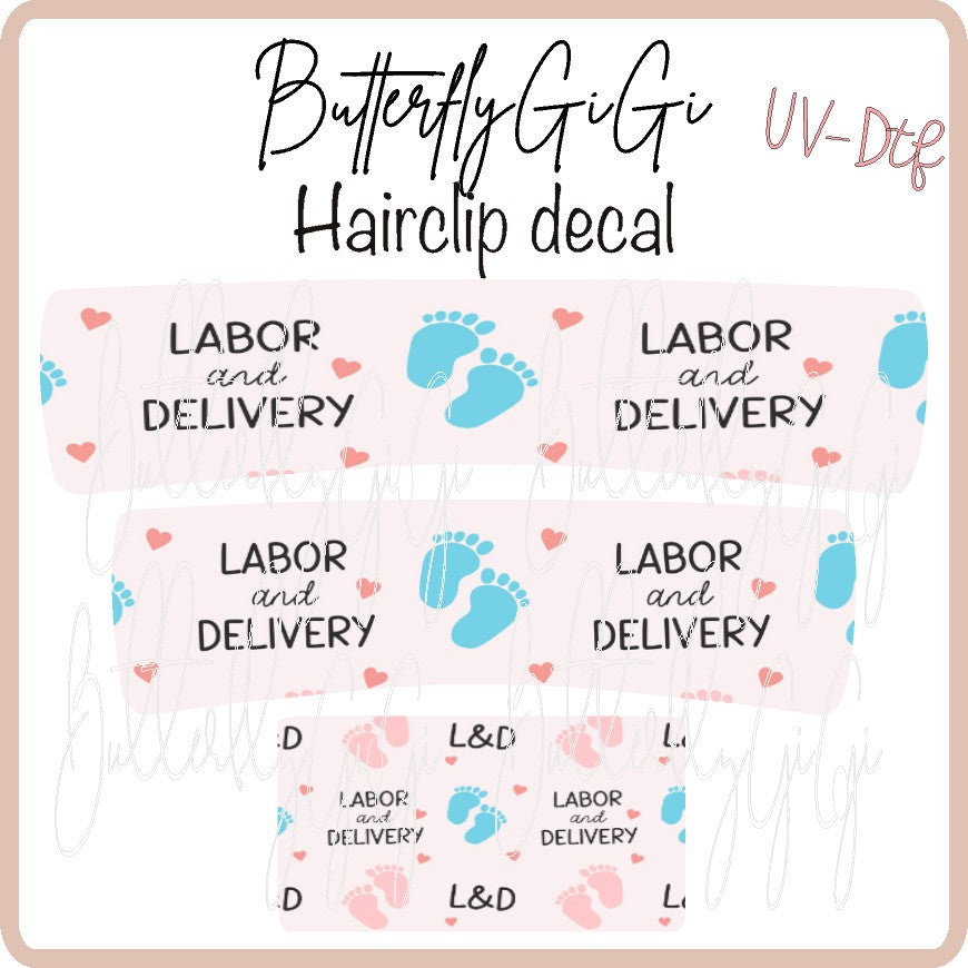 Labor Delivery Hair Clip DECAL