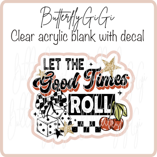 Let Good Times Roll
