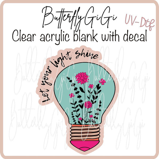 Let light Shine UvDTF