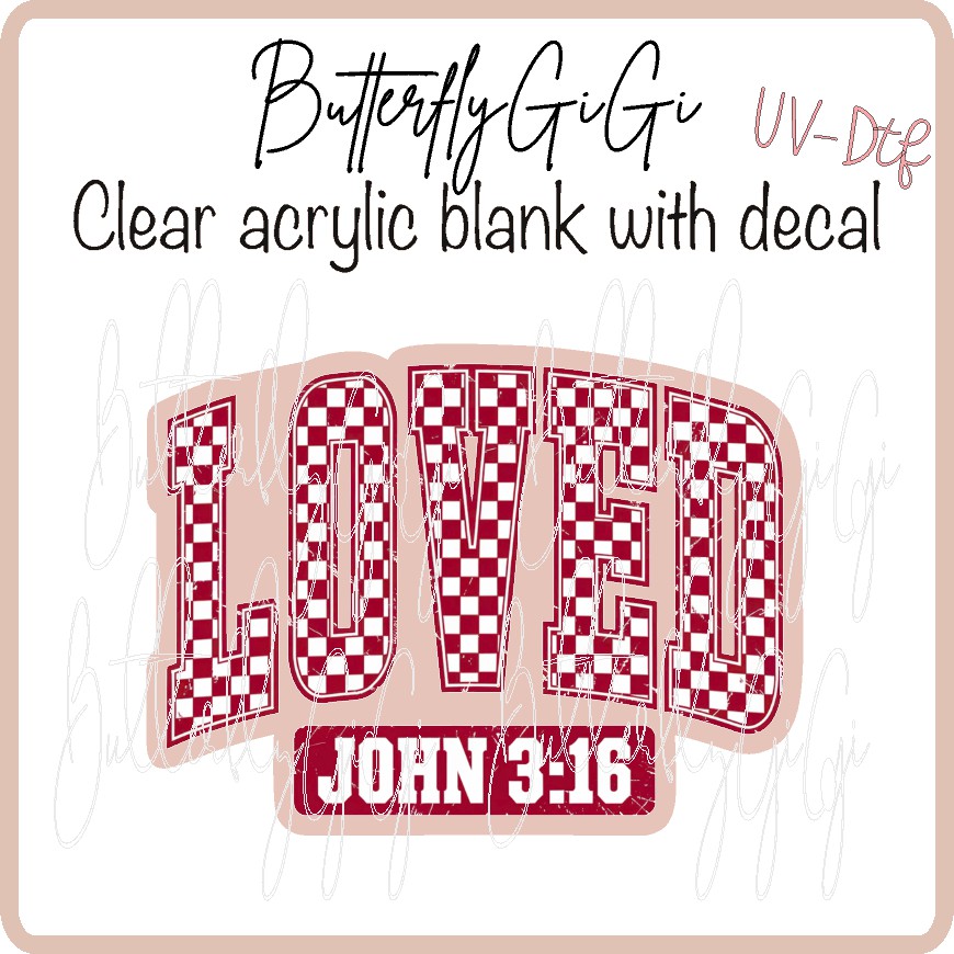 Loved John3:16  UV DTF