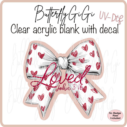 UVDTF Valentine Loved Bow John 3:16