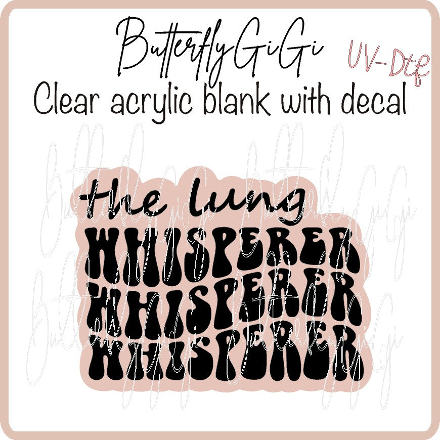 Lung Whisperer UV DTF