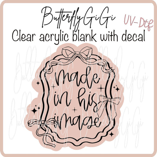 Made in His Image UV DTF