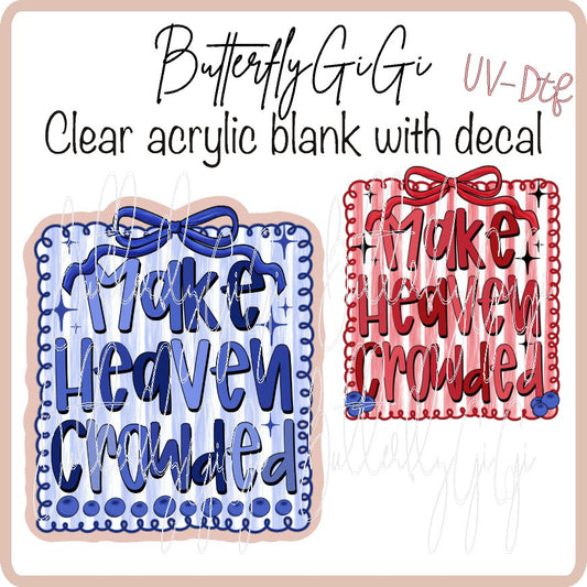 Make Heaven Crowded Blueberries UV DTF