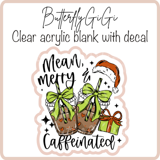Mean Merry Caffeinated