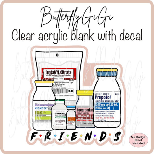 Medical Meds FRIENDS