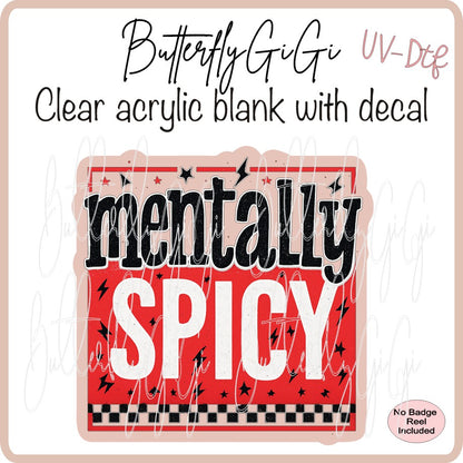 Mentally Spicy UVDTF