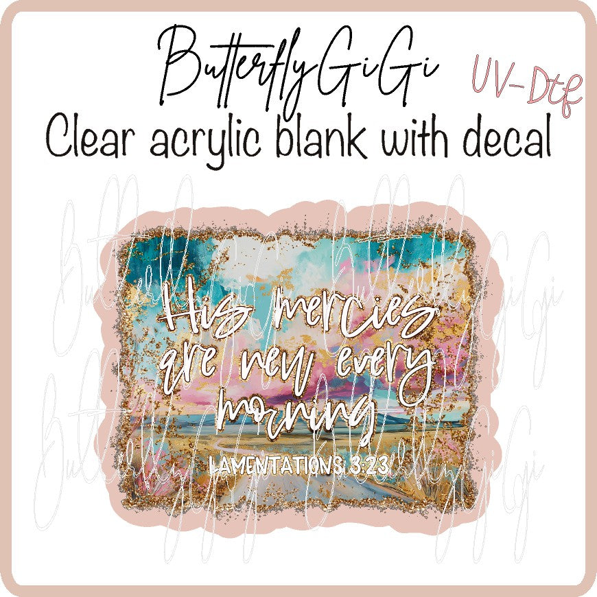 Mercies new Morning UV DTF