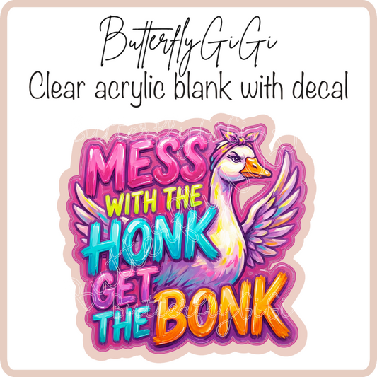 Mess with honk Bonk