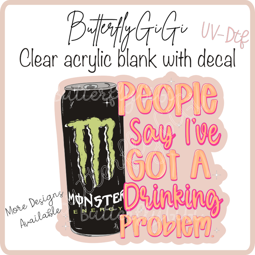 Drinkin Problem  Monster UvDtf