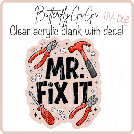 Mr Fix it UvDTF