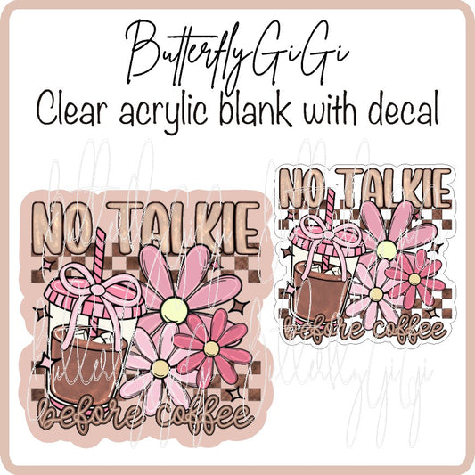 No Talkie before Coffee