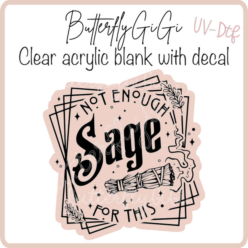 Not enough Sage for this UvDTF