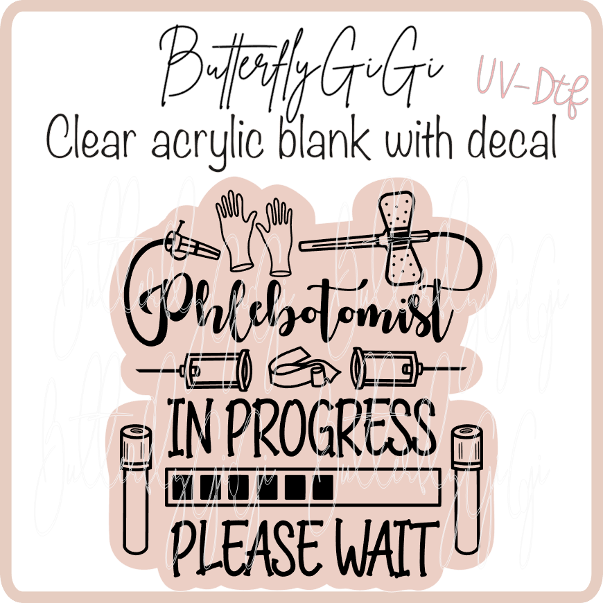 Phlebotomist in Progress  UvDTF