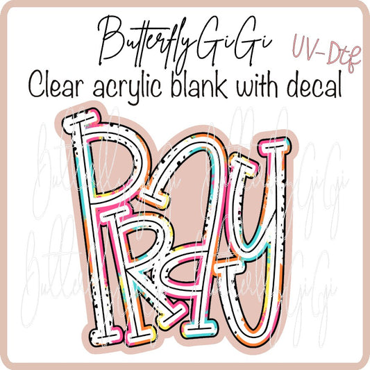 Pray UV DTF