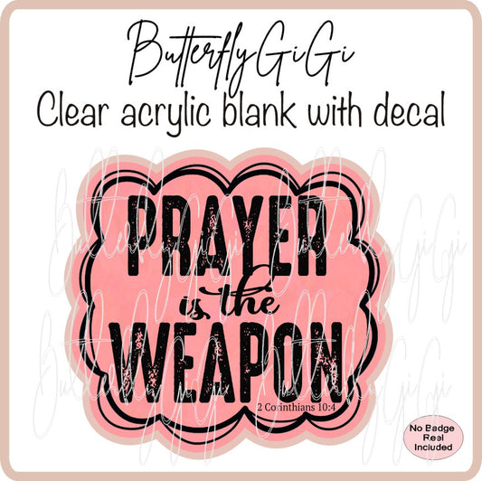 Prayer is the Weapon