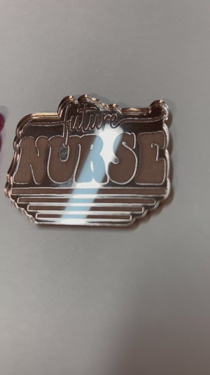 Mirror Future Nurse Badge Reel Attachment Acrylic