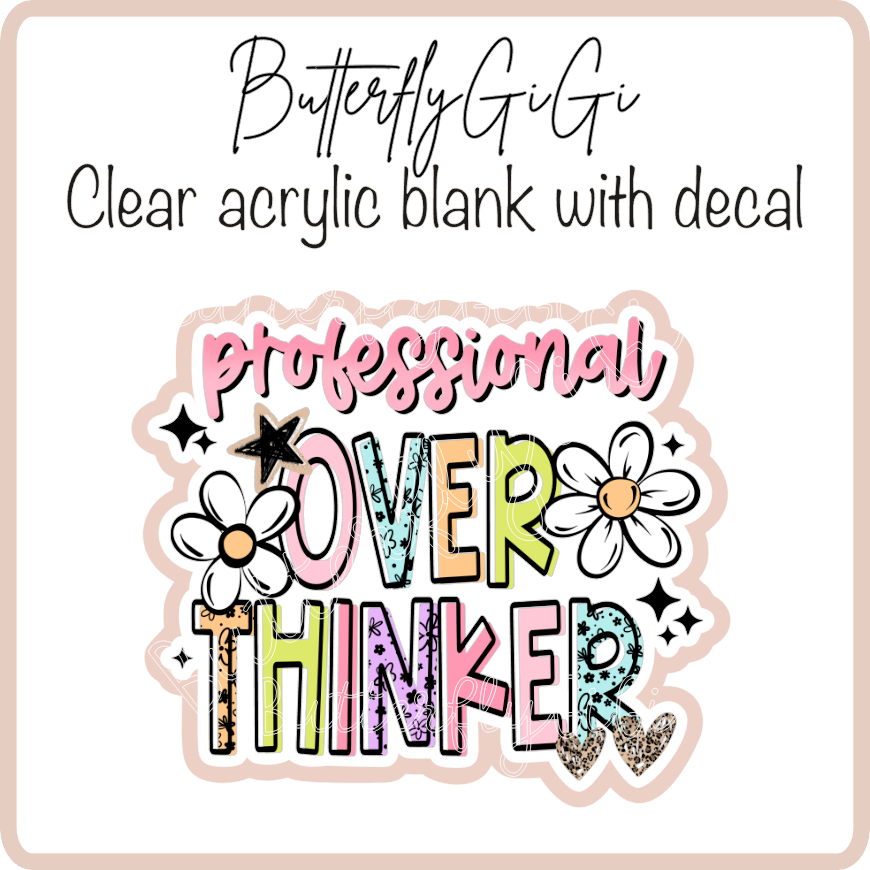 Professional Overthinker
