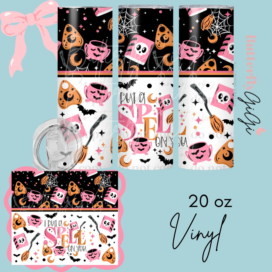 Put a spell on you 20oz Vinyl Wrap