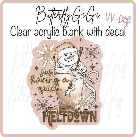 Quick Meltdown Uv Dtf