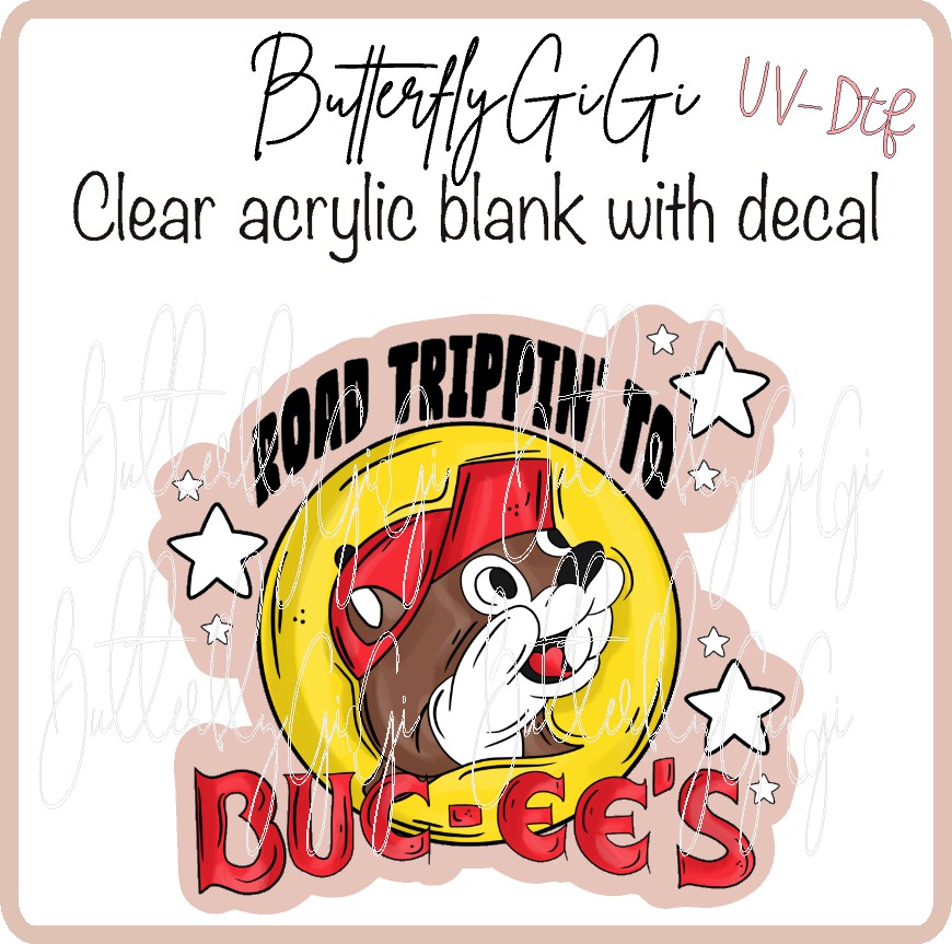 Road to Bucee's  UV DTF