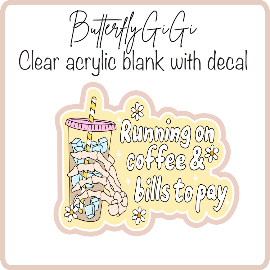 Running on coffee bills to pay