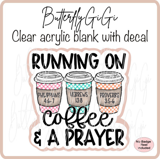 Running on Coffee & Prayer