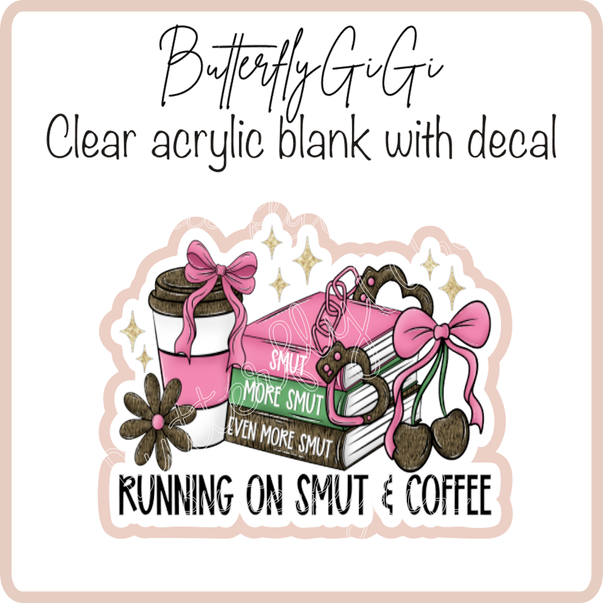 Running on Smut & Coffee