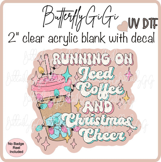 UVDTF Christmas Running on ICED Coffee and Christmas Cheer