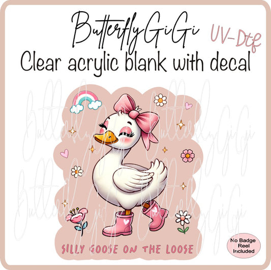 UVDTF Silly Goose on the Loose