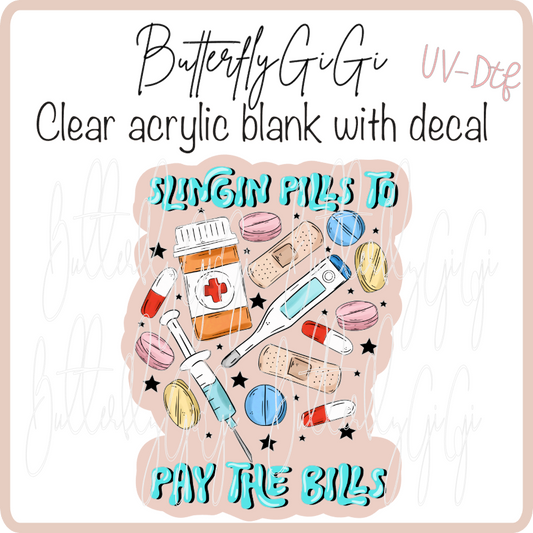 Slingin Pills Pay Bills UvDTF