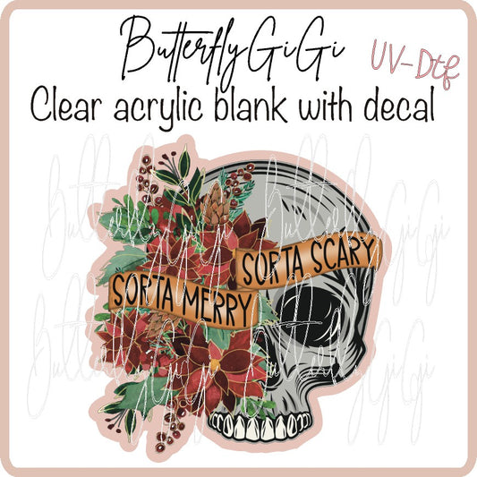 Sorta Merry Sorta Scary  Uv Dtf