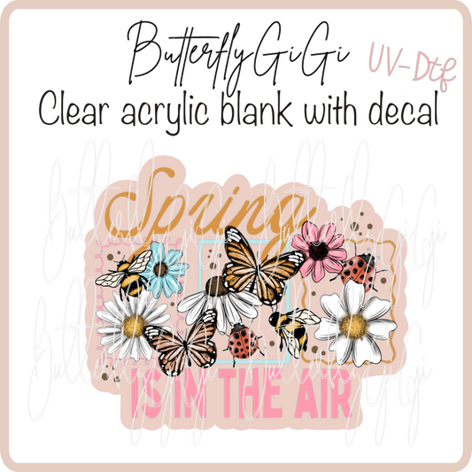 Spring is in the Air  UvDTF