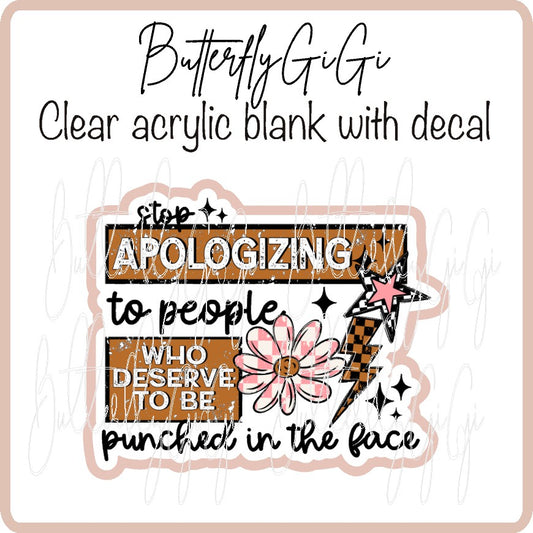 Stop Apologizing DISTRESSED