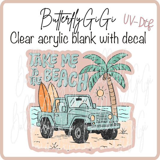 Take me to Beach UvDTF