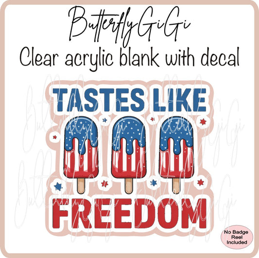 Patriotic Tastes Like Freedom